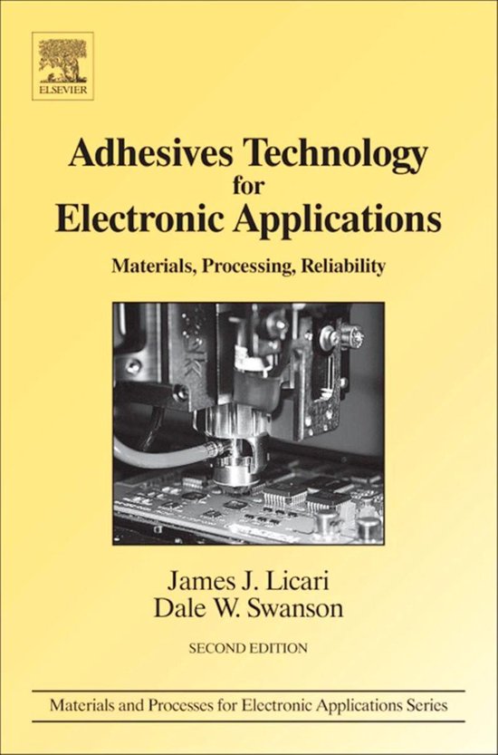Materials and Processes for Electronic Applications Adhesives Technology for...