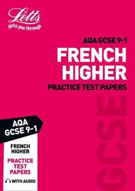 Grade 91 GCSE French AQA Practice Test Papers (Letts GCSE 91 Revision Success),...