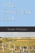 Who Owns Your Soul?- Who Owns Your Soul?