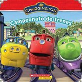 Campeonato De Trenes / The Chugger Championship