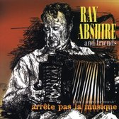 Ray Abshire & Friends - Arrête Pas La Musique (CD)