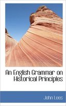 An English Grammar on Historical Principles