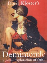 Doris Kloster's Fetish Demimonde