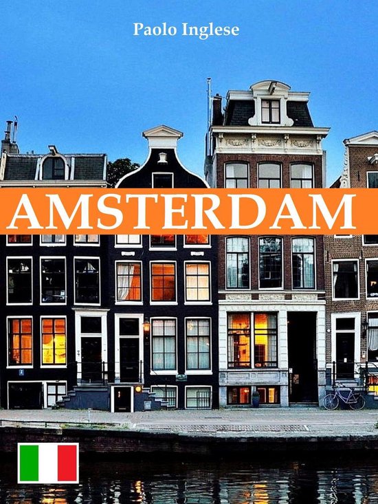 GUIDE TURISTICHE - Amsterdam. Guida italiana italiano - cover