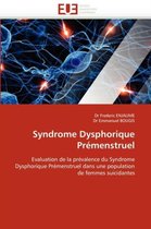 Syndrome Dysphorique Prémenstruel