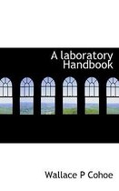 A Laboratory Handbook