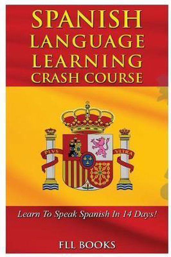 Spanish Language Learning Crash Course, Fll Books 9781544798639 Boeken