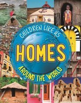 Homes Around the World Children Like Us