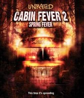 Cabin Fever 2; Spring Fever