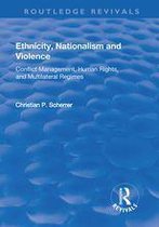 Ethnicity, Nationalism and Violence