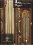 4 Het historisch orgel in Nederland 1790-1818