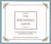 The Wedding Album - The Ultimate Collection of Nuptial Music