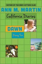 California Diaries - Dawn: Diary Two