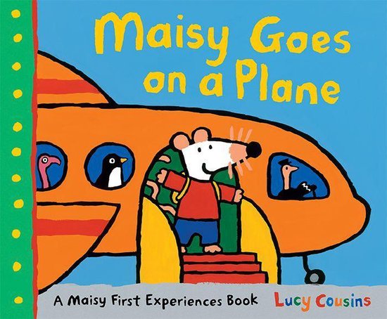 Maisy First Experiences - Maisy Goes on a Plane - cover