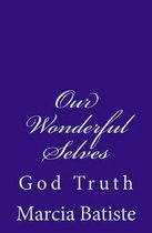Our Wonderful Selves