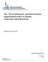 The  Flores Settlement  and Alien Families Apprehended at the U.S. Border