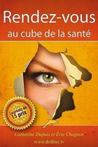 Rendez-Vous Au Cube de la Sant