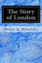 The Story of London