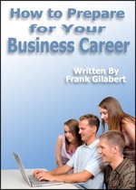 How to Prepare for Your Business Career