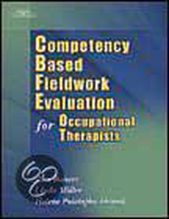 Competency Based Fieldwork Evaluation for Occupational Therapy, Ann