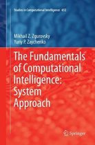 Studies in Computational Intelligence-The Fundamentals of Computational Intelligence: System Approach