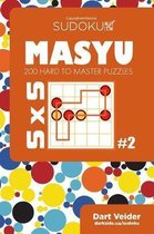 Sudoku Masyu - 200 Hard to Master Puzzles 5x5 (Volume 2)