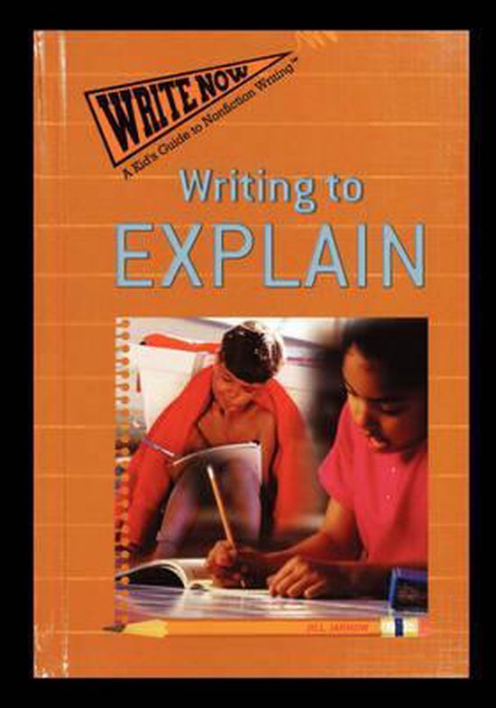 Write Now: A Kid's Guide to Nonfiction Writing- Writing to E ... - cover
