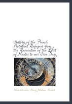 History of the French Protestant Refugees from the Revocation of the Edict of Nantes to Our Own Day