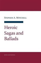 Myth and Poetics- Heroic Sagas and Ballads