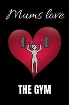Mums Love The Gym