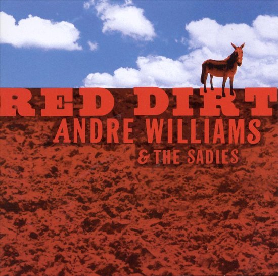 Red Dirt, Andre Williams & the Sadies CD (album) Muziek bol