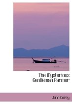 The Mysterious Gentleman Farmer