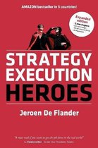 Strategy Execution Heroes - expanded edition business strategy implementation and strategic management demystified