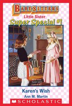 Baby-Sitters Little Sister 1 - Karen's Wish (Baby-Sitters Little Sister: Super Special #1)