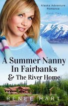 A Summer Nanny In Fairbanks