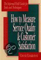 How to Measure Service Quality and Customer Satisfaction