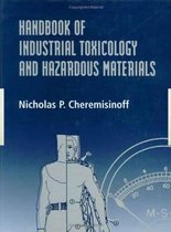 Handbook of Industrial Toxicology and Hazardous Materials