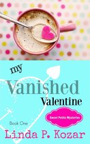 Sweet Petite Mysteries 1 - My Vanished Valentine
