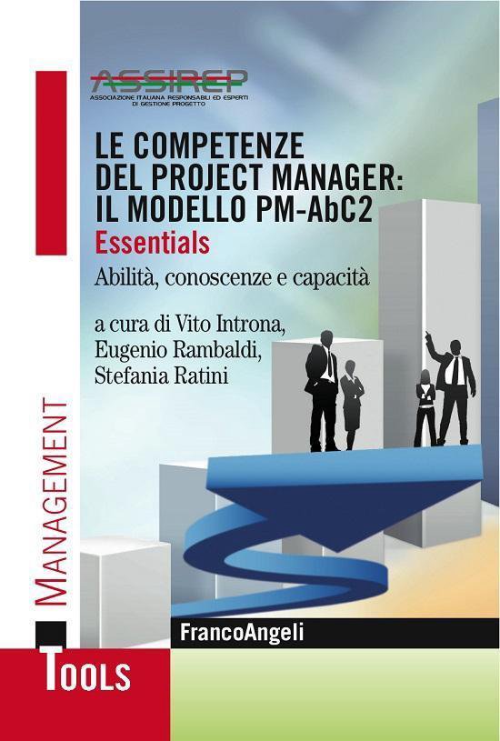 Le competenze del project manager: il modello PM-AbC2. Essen ... - cover