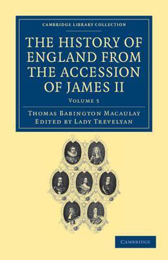 The History of England from the Accession of James II