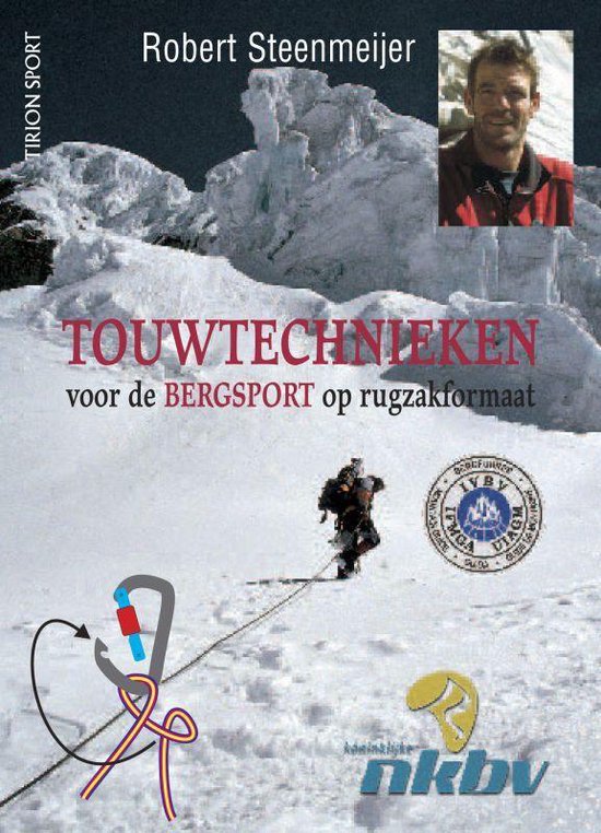 Cover van het boek 'Touwtechnieken voor de bergsport op rugzakformaat' van Robert Steenmeijer