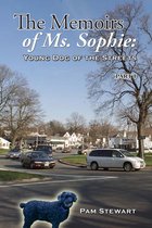 Rescue pups and their people 1 - The Memoirs of Ms. Sophie:Young Dog of the Streets Part 1