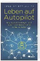 Leben auf Autopilot