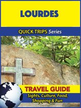 Lourdes Travel Guide (Quick Trips Series)