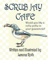 Scrub Jay Cafe