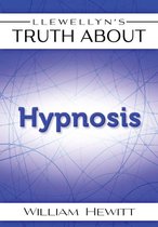 Llewellyn's Truth About Hypnosis