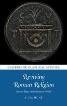 Cambridge Classical Studies - Reviving Roman Religion