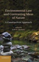 Environmental Law and Contrasting Ideas of Nature