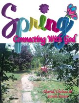 Spring: Connecting with God