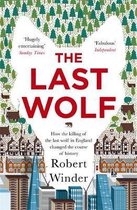 The Last Wolf The Hidden Springs of Englishness